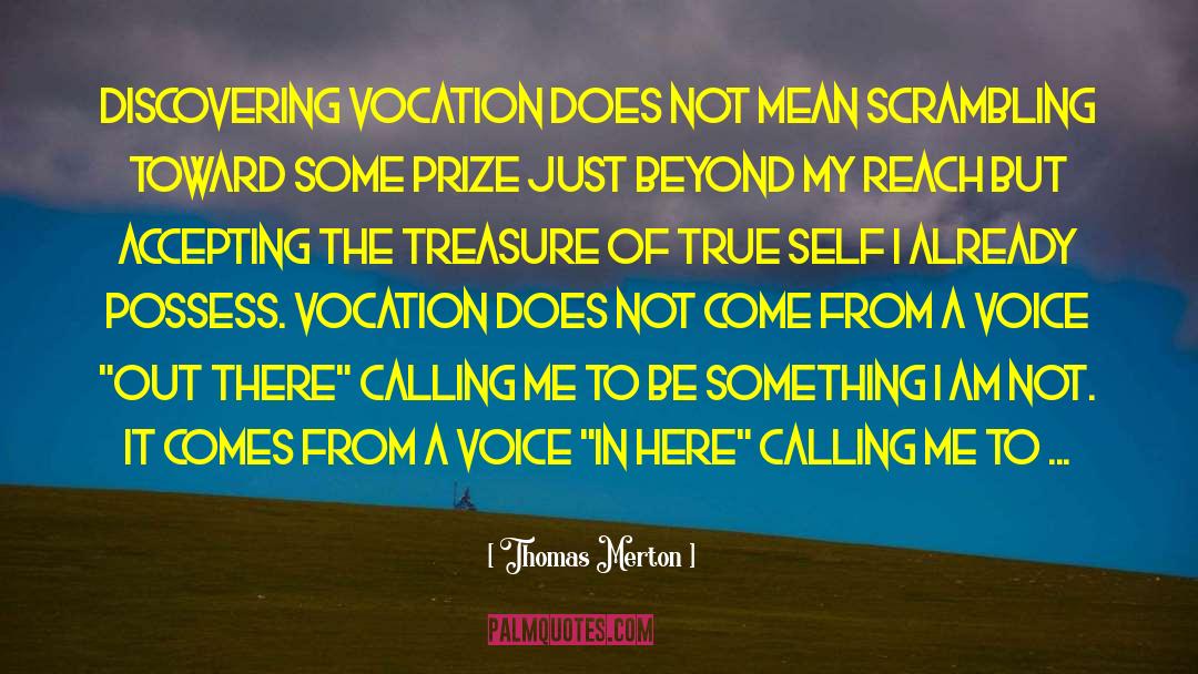 Discovering Your True Self quotes by Thomas Merton