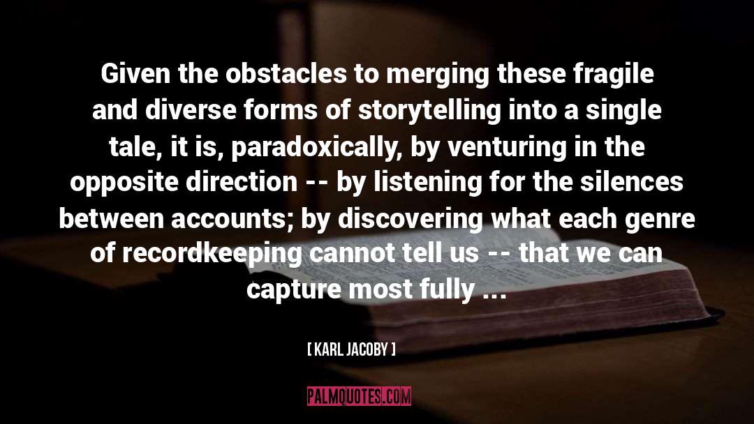 Discovering Yourself quotes by Karl Jacoby