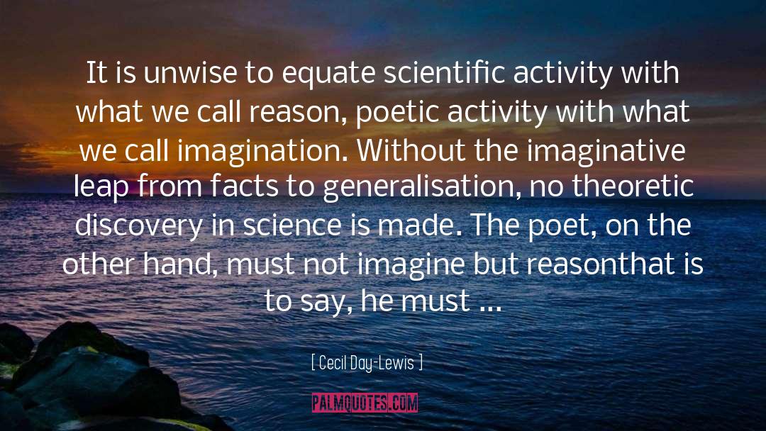 Discovery In Science quotes by Cecil Day-Lewis