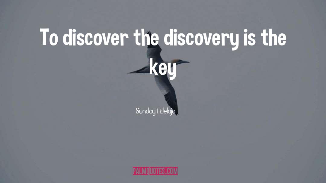 Discovery Key quotes by Sunday Adelaja