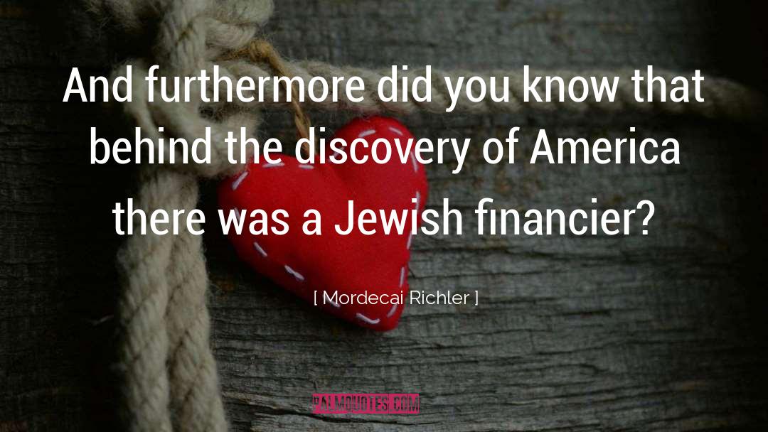 Discovery Of America quotes by Mordecai Richler