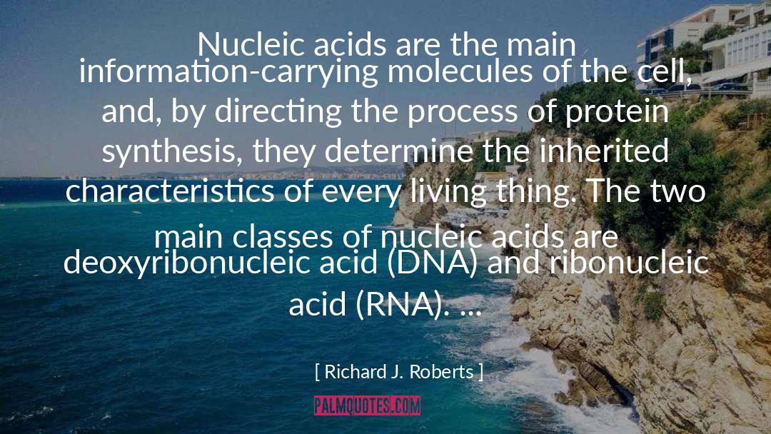 Discovery Of Dna quotes by Richard J. Roberts