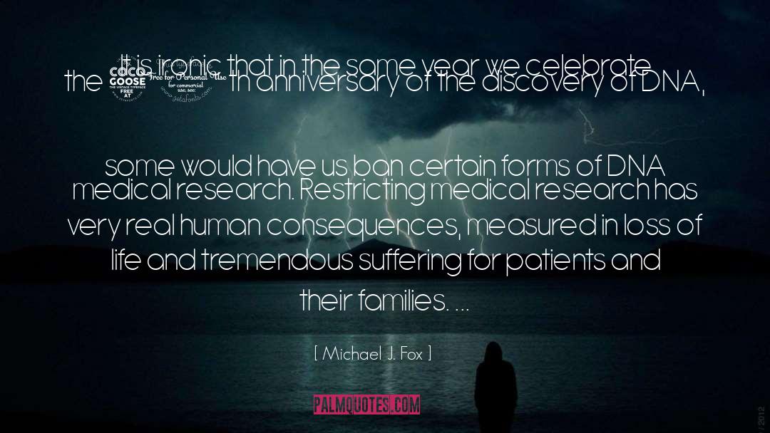 Discovery Of Dna quotes by Michael J. Fox