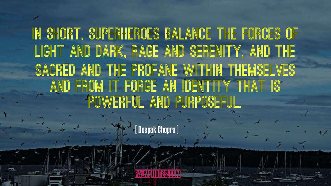 Discovery Of Identity quotes by Deepak Chopra