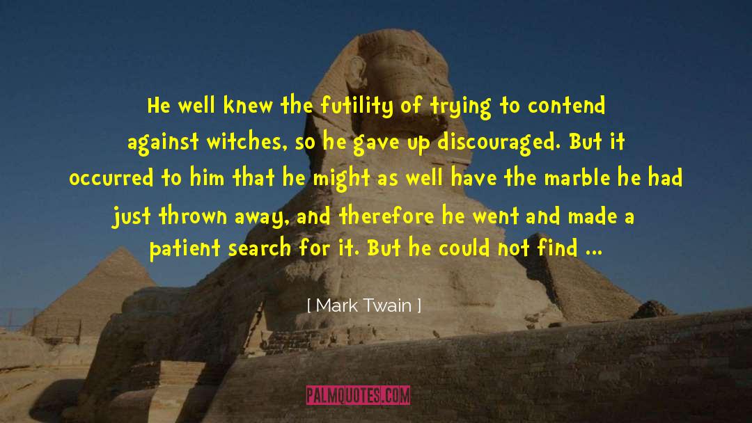 Discovery Of Witches quotes by Mark Twain