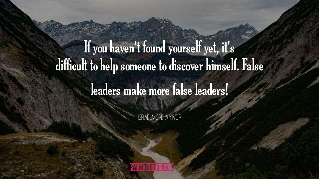 Discovery Yourself quotes by Israelmore Ayivor