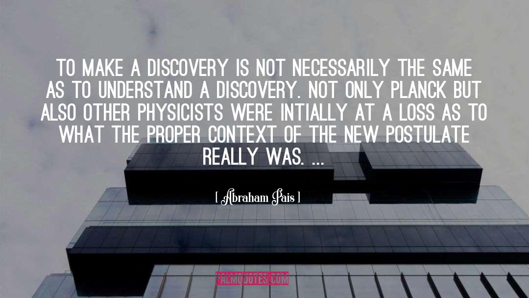 Discovery Yourself quotes by Abraham Pais