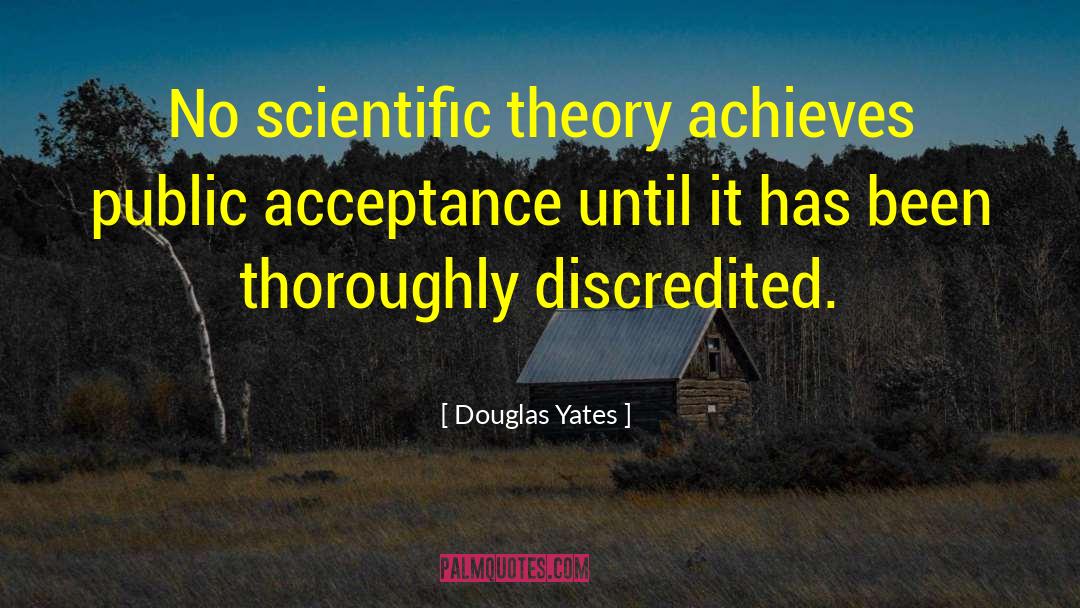 Discredited quotes by Douglas Yates