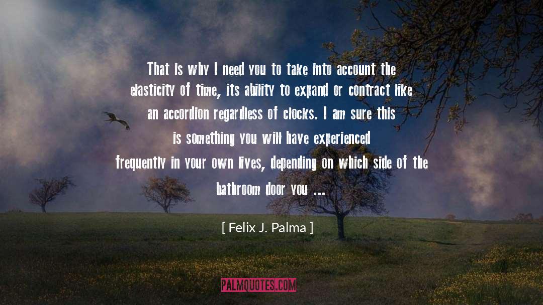 Discrepancies quotes by Felix J. Palma