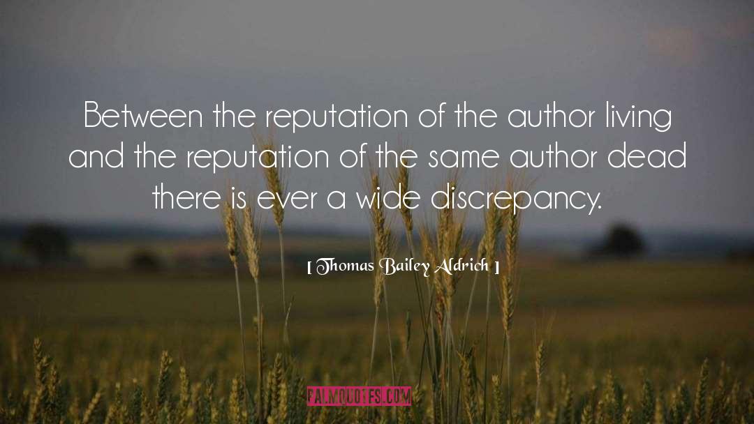 Discrepancies quotes by Thomas Bailey Aldrich