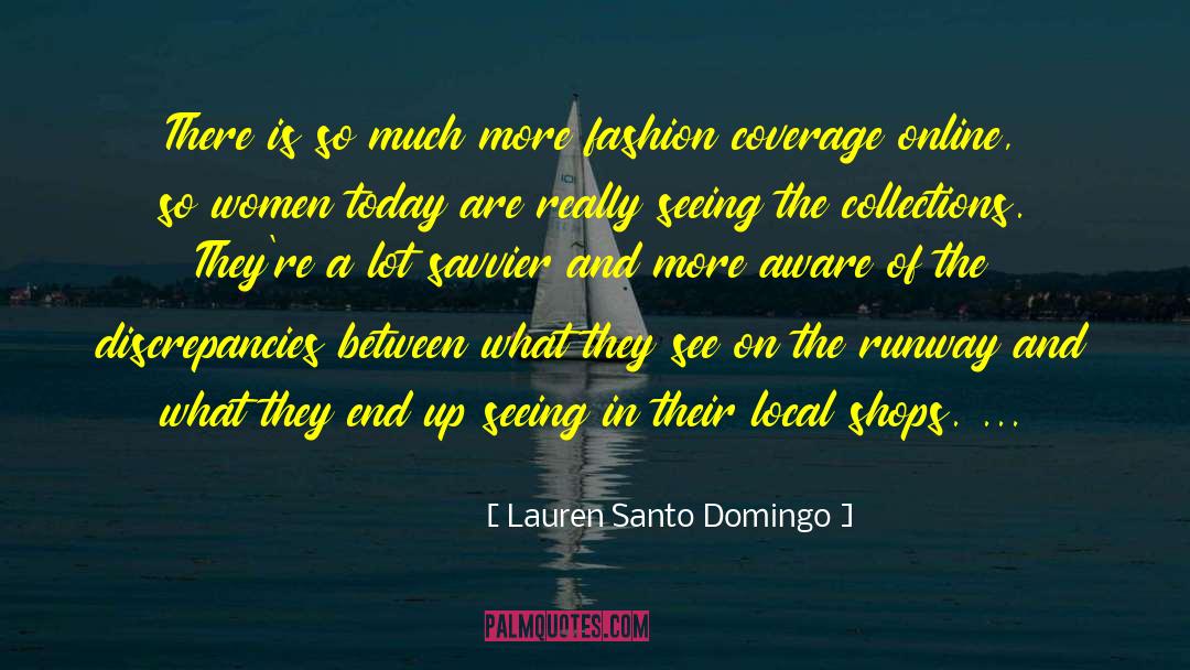Discrepancies quotes by Lauren Santo Domingo