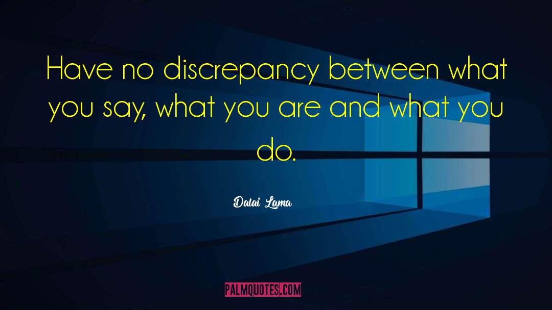 Discrepancy quotes by Dalai Lama