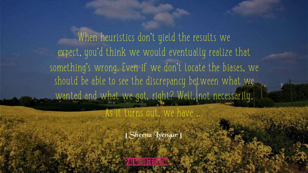 Discrepancy quotes by Sheena Iyengar