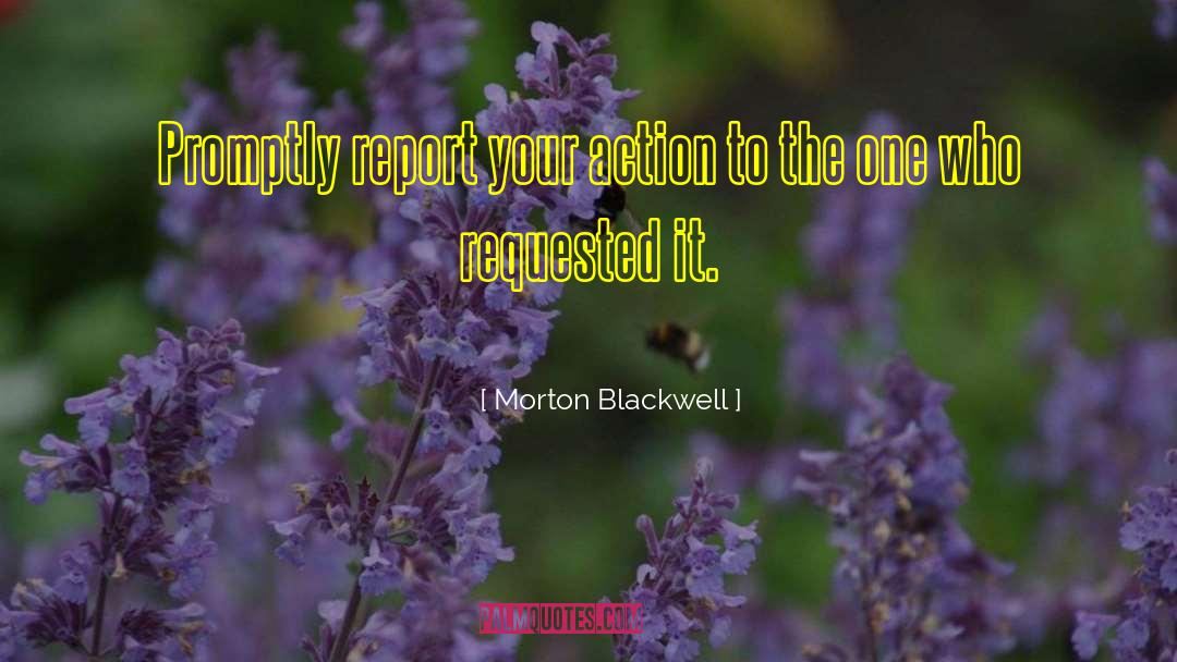 Discrepancy Report quotes by Morton Blackwell