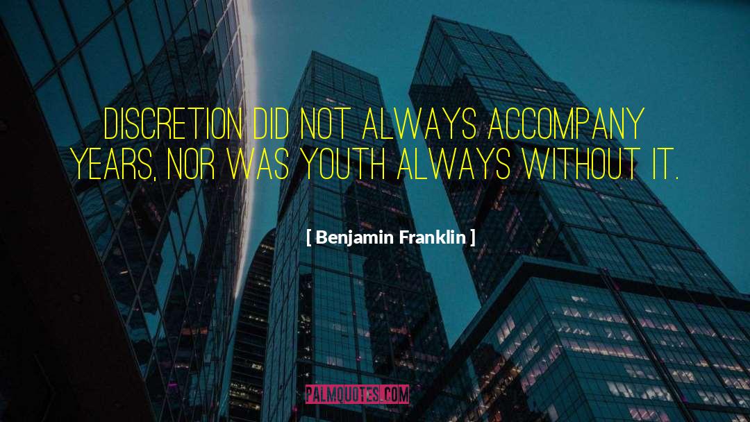 Discretion quotes by Benjamin Franklin