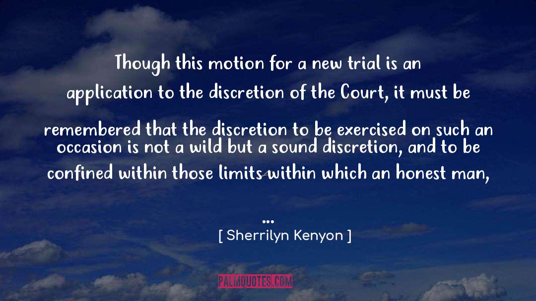 Discretion quotes by Sherrilyn Kenyon