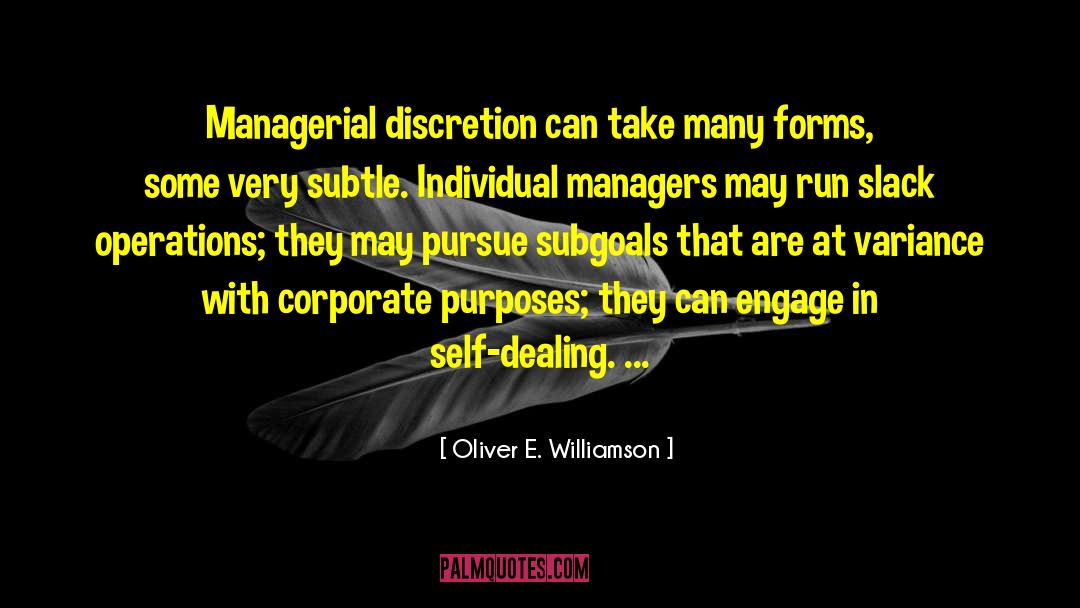 Discretion quotes by Oliver E. Williamson