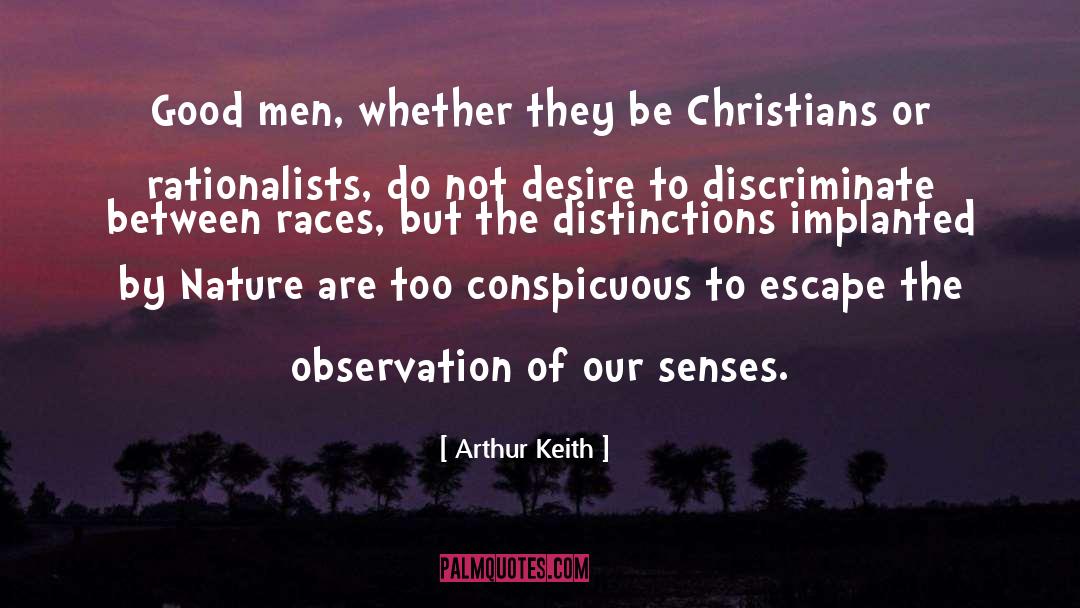 Discriminate quotes by Arthur Keith