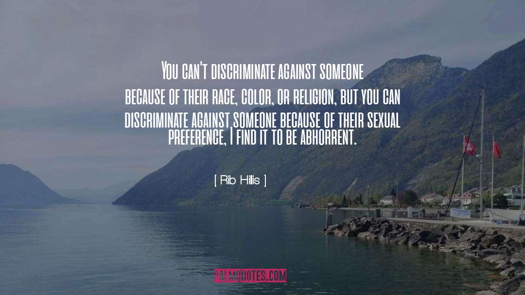 Discriminate quotes by Rib Hillis