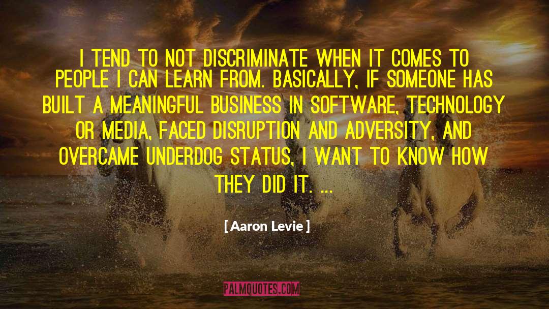 Discriminate quotes by Aaron Levie