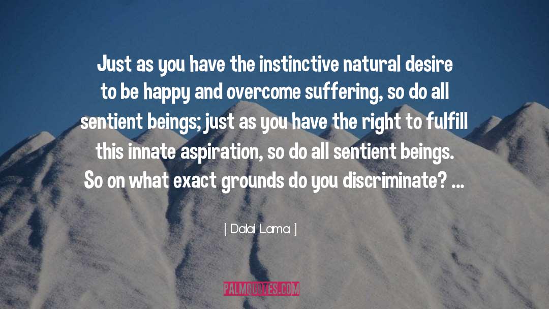 Discriminate quotes by Dalai Lama