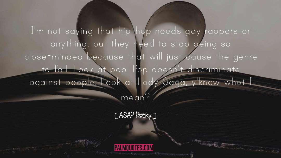 Discriminate quotes by ASAP Rocky