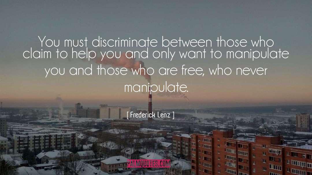 Discriminate quotes by Frederick Lenz