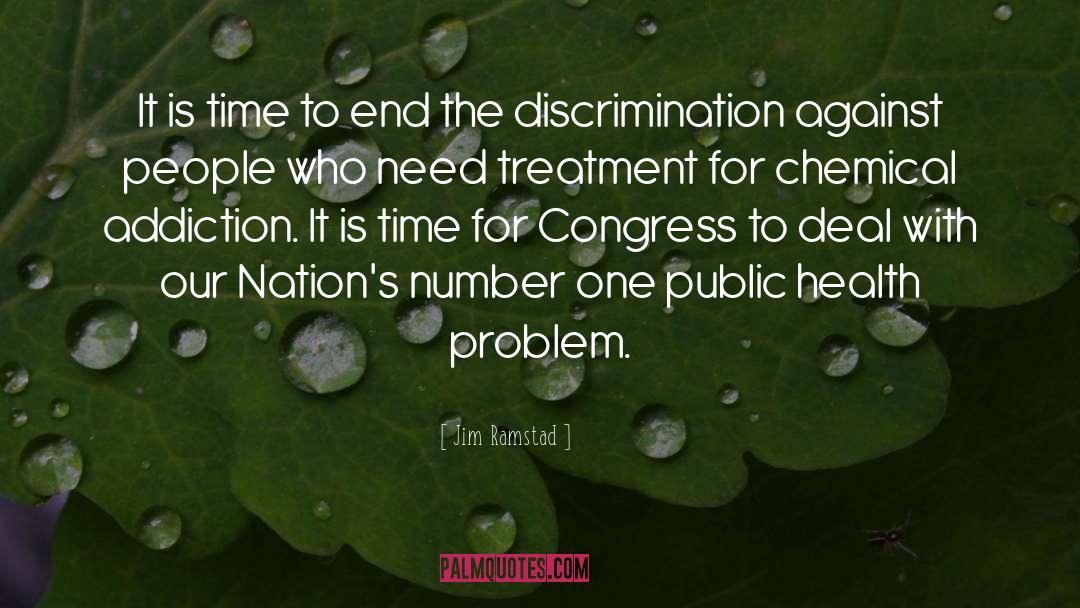 Discrimination quotes by Jim Ramstad