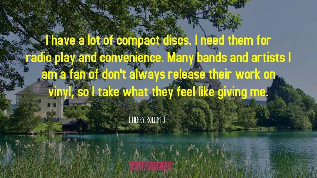 Discs quotes by Henry Rollins