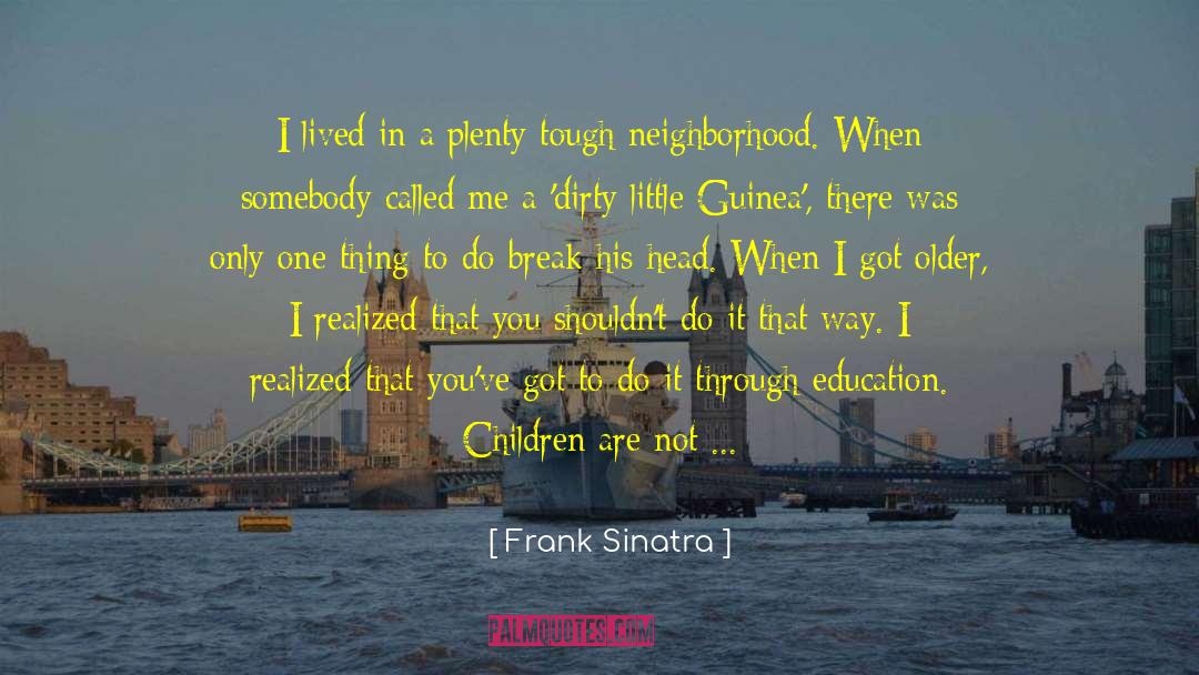 Discussed quotes by Frank Sinatra
