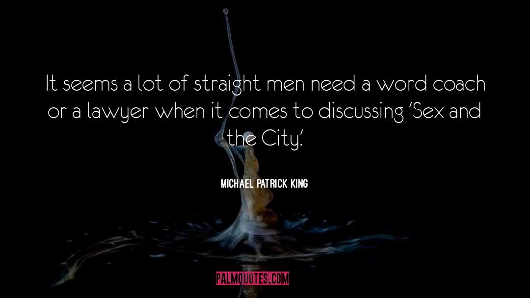 Discussing quotes by Michael Patrick King