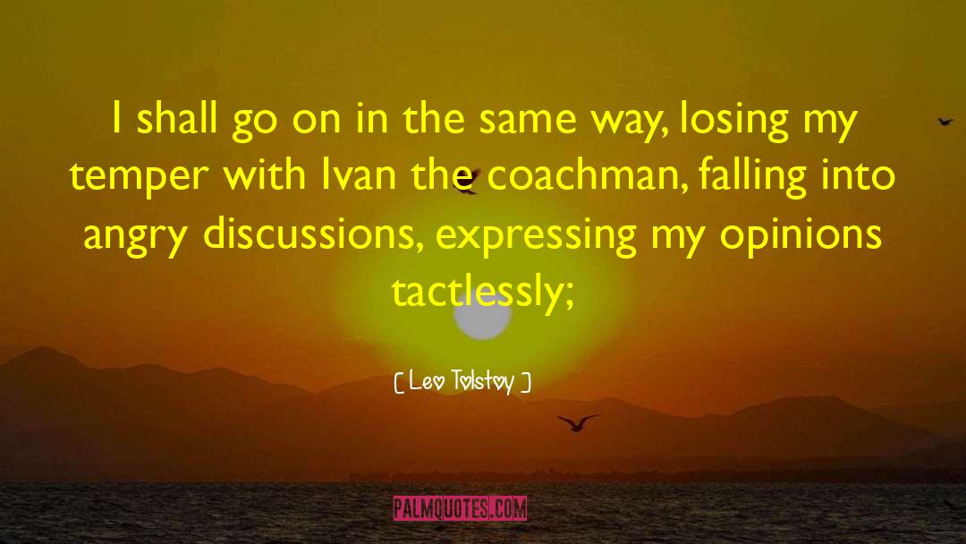 Discussions quotes by Leo Tolstoy