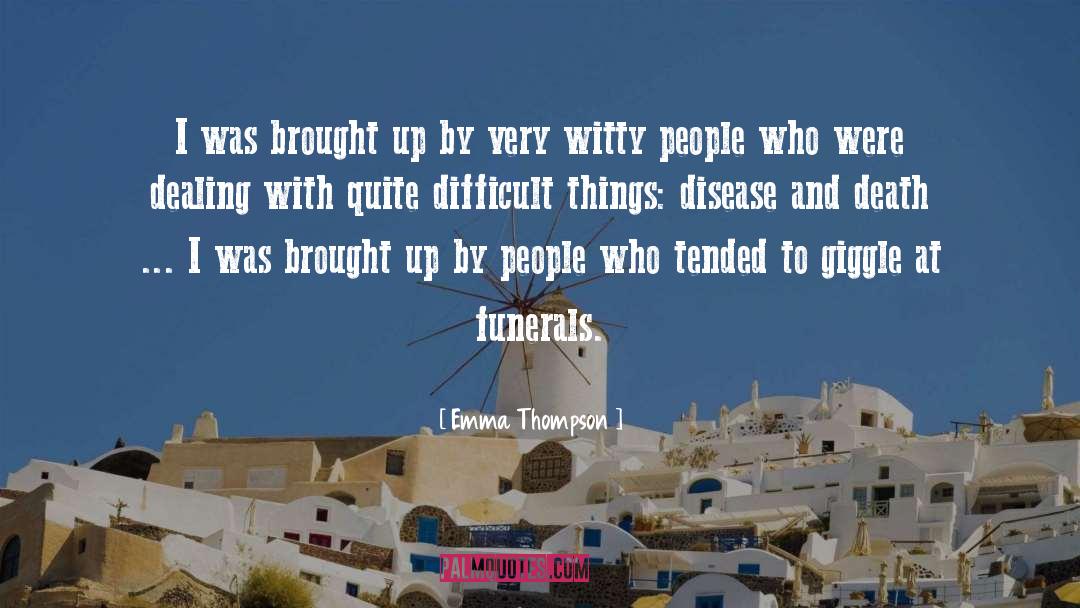 Disease And Death quotes by Emma Thompson