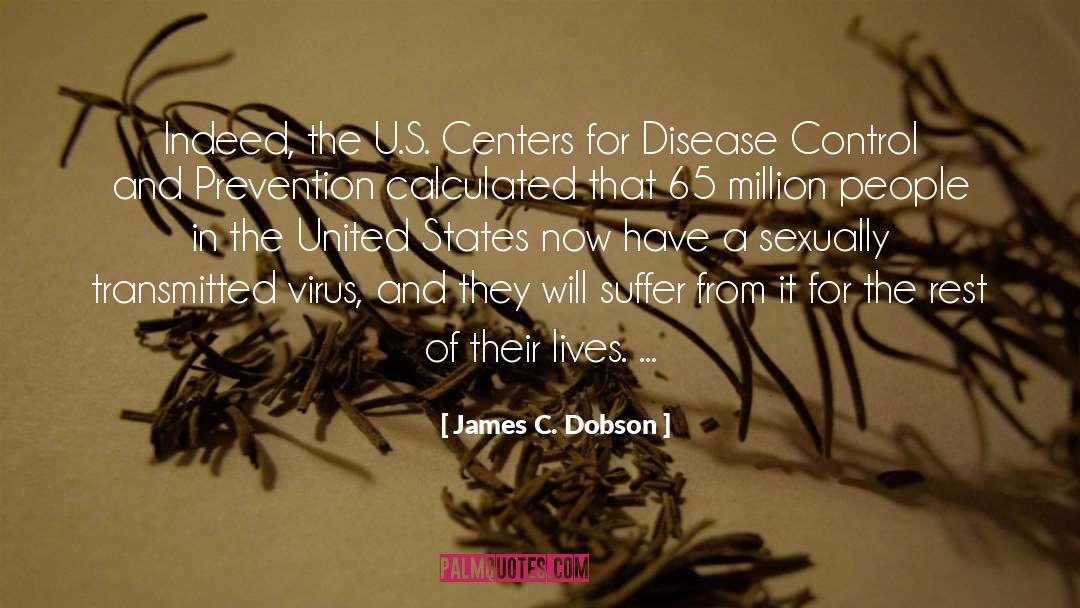 Disease Control quotes by James C. Dobson