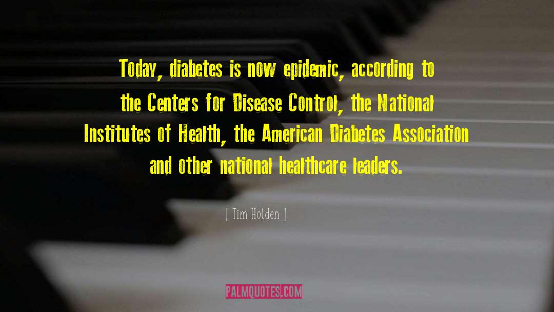 Disease Control quotes by Tim Holden