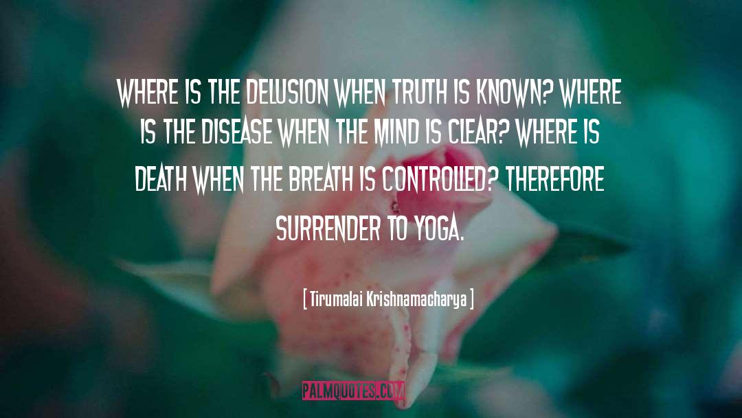 Disease Prevention quotes by Tirumalai Krishnamacharya