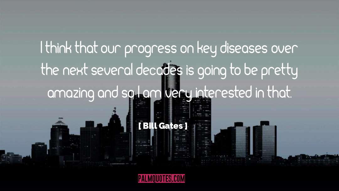 Disease quotes by Bill Gates