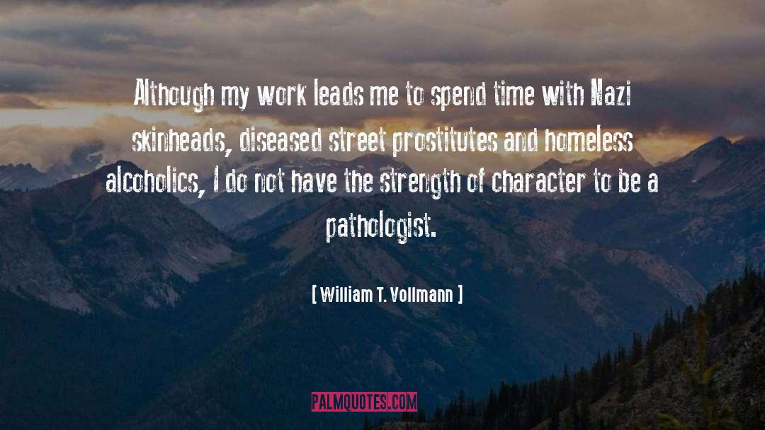 Diseased quotes by William T. Vollmann