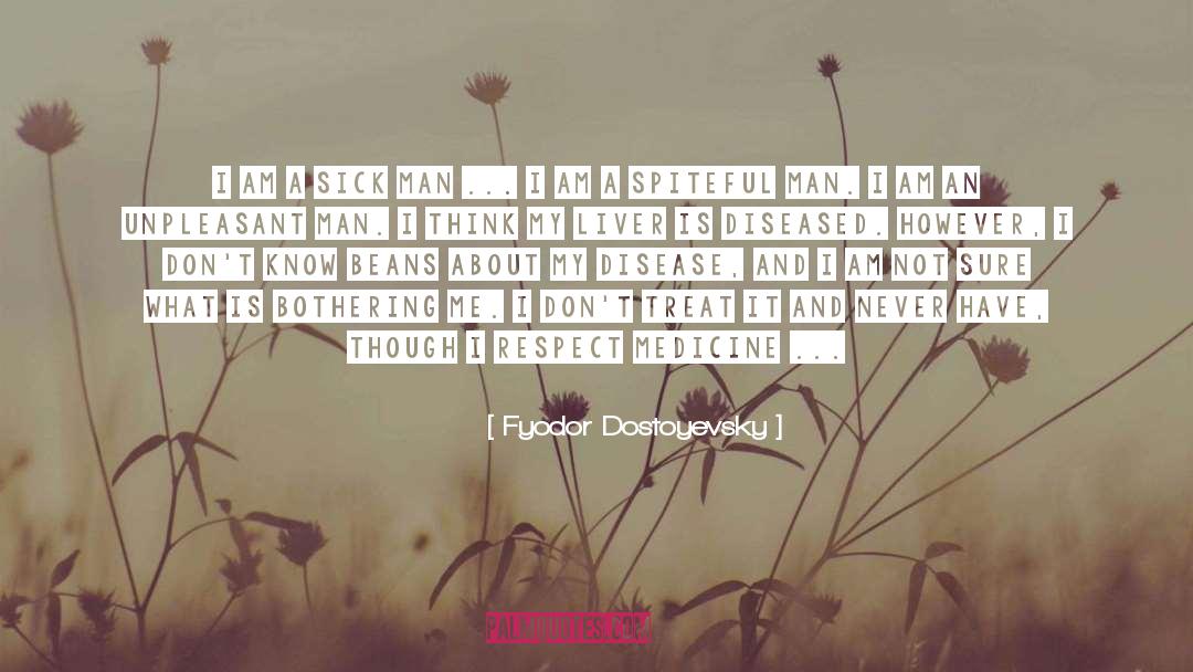 Diseased quotes by Fyodor Dostoyevsky