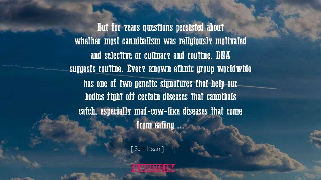 Diseases quotes by Sam Kean