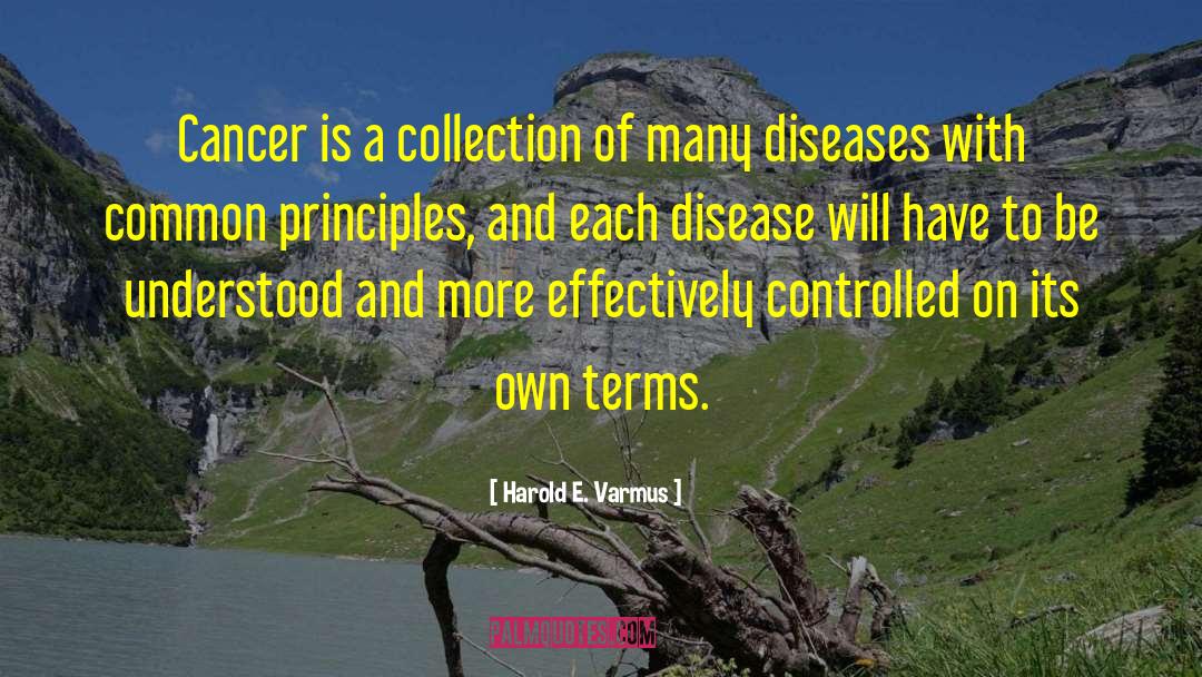 Diseases quotes by Harold E. Varmus