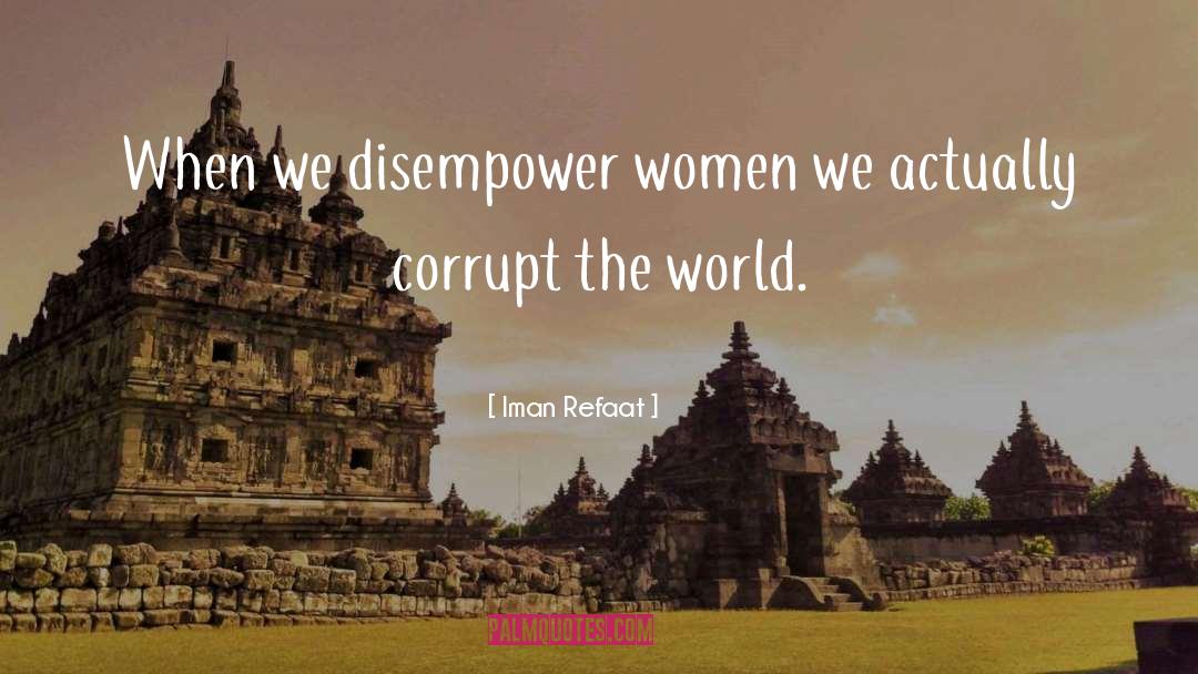 Disempower quotes by Iman Refaat