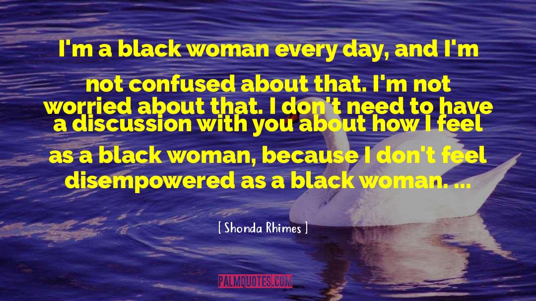 Disempowered quotes by Shonda Rhimes