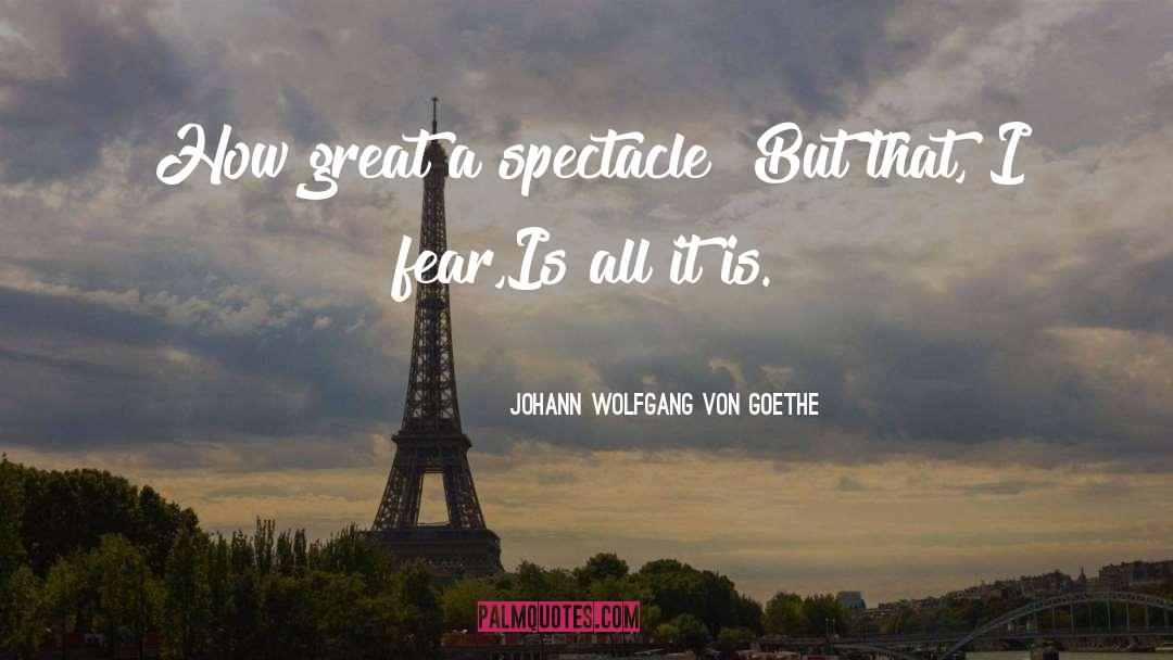 Disenchanted quotes by Johann Wolfgang Von Goethe