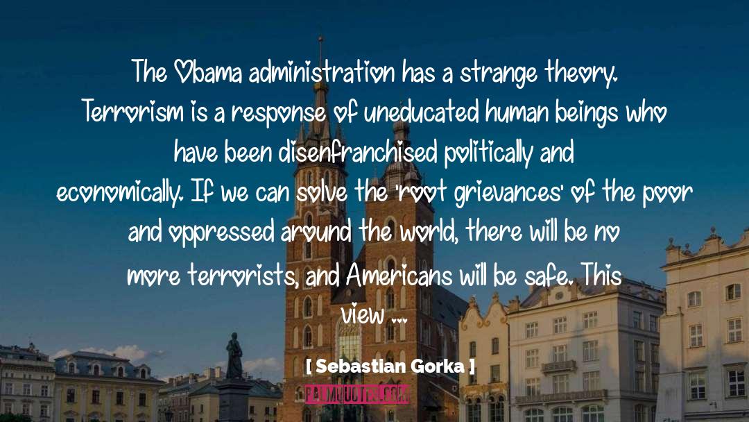 Disenfranchised quotes by Sebastian Gorka