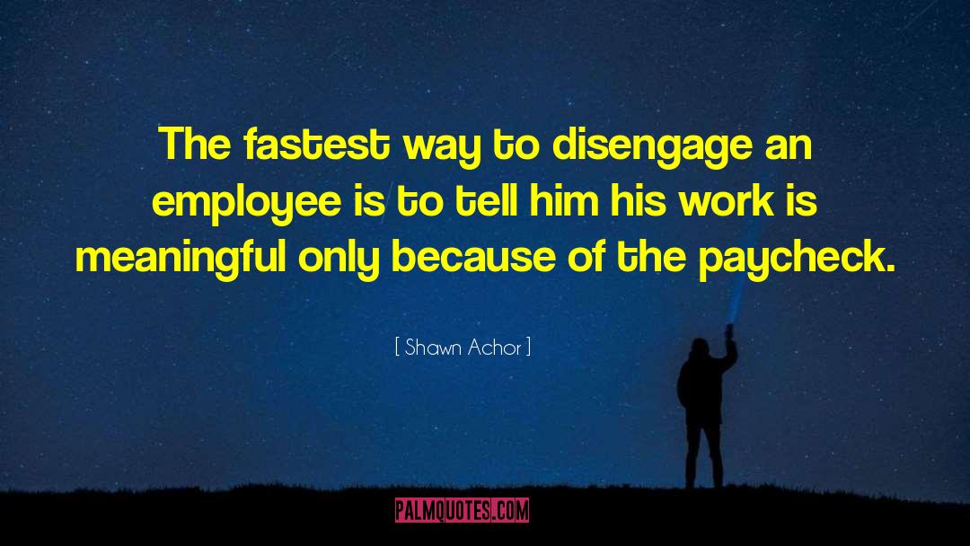 Disengage quotes by Shawn Achor