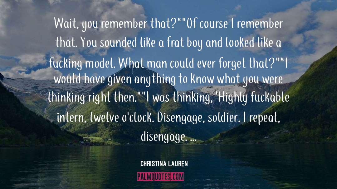 Disengage quotes by Christina Lauren