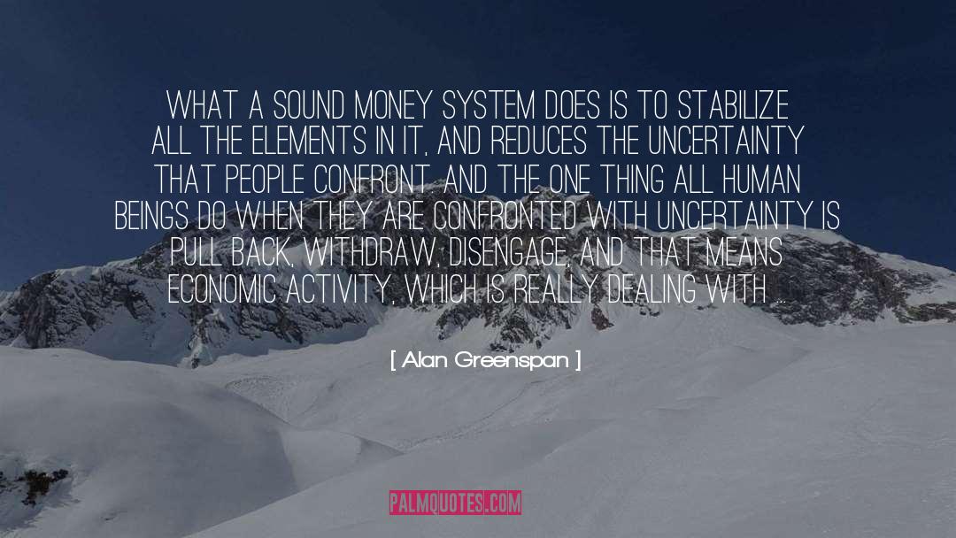 Disengage quotes by Alan Greenspan