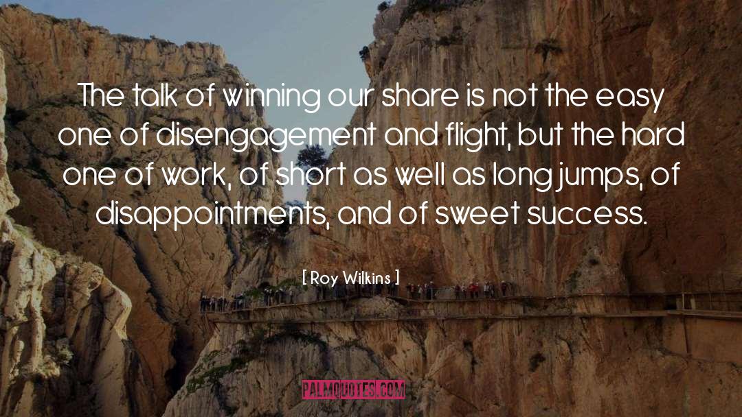 Disengagement quotes by Roy Wilkins