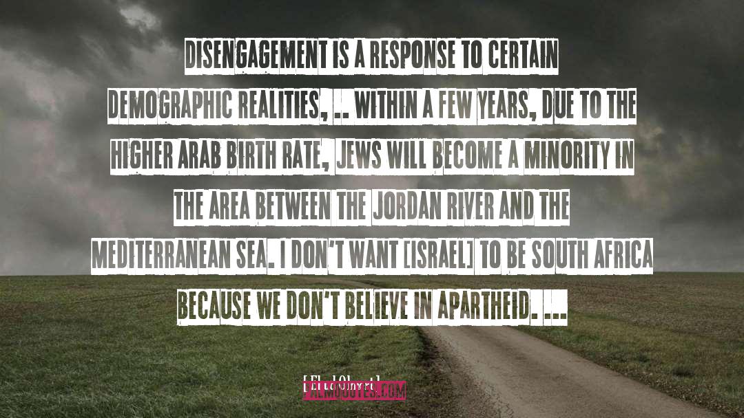 Disengagement Synonym quotes by Ehud Olmert